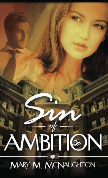Cover for Mary M McNaughton · Sin of Ambition (Hardcover Book) (2018)
