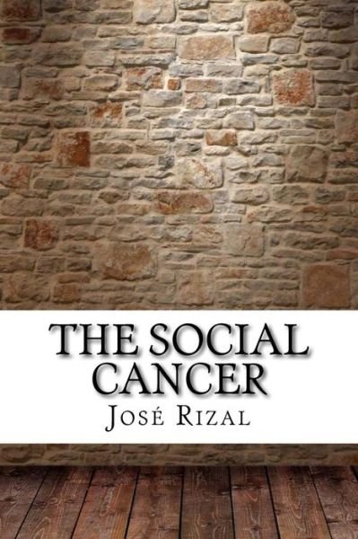 Cover for Jose Rizal · The Social Cancer (Paperback Book) (2017)