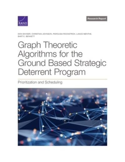 Cover for Don Snyder · Graph Theoretic Algorithms for the Ground Based Strategic Deterrent Program: Prioritization and Scheduling (Paperback Book) (2022)