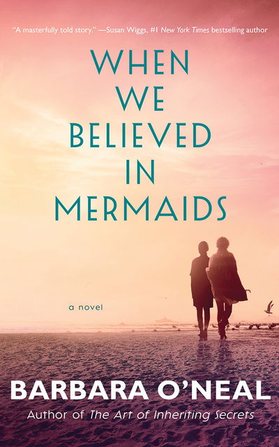 Cover for Barbara O'neal · When We Believed in Mermaids (Audiobook (CD)) (2019)