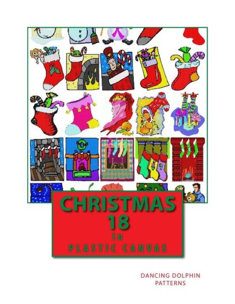 Cover for Dancing Dolphin Patterns · Christmas 18 : in Plastic Canvas (Pocketbok) (2017)