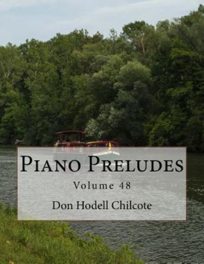 Cover for Don Hodell Chilcote · Piano Preludes Volume 48 (Paperback Book) (2017)