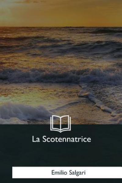 Cover for Emilio Salgari · La Scotennatrice (Taschenbuch) (2018)