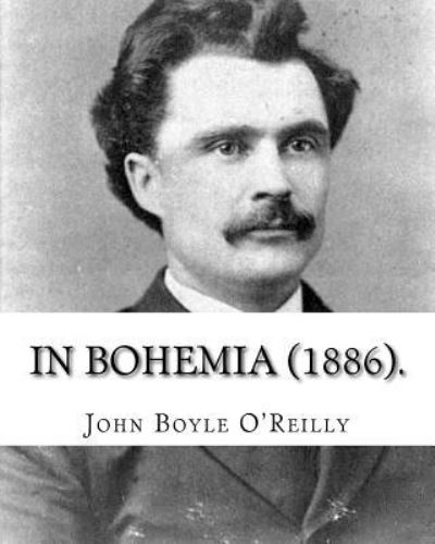Cover for John Boyle O'Reilly · In Bohemia (1886). (Paperback Book) (2018)