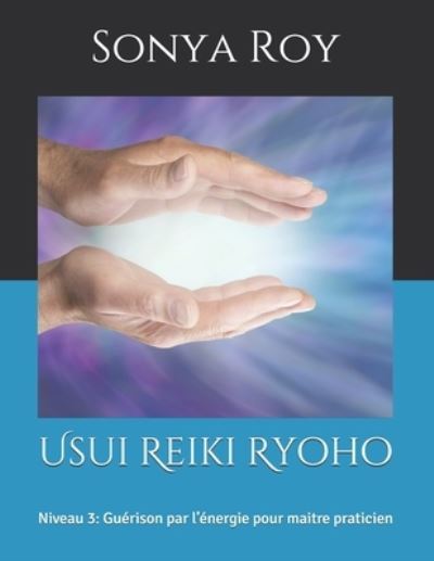 Cover for Sonya Roy · Usui Reiki Ryoho (Paperback Book) (2021)