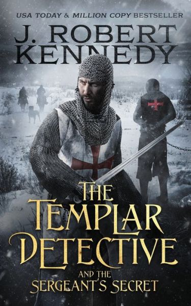 Cover for J Robert Kennedy · The Templar Detective and the Sergeant's Secret (Paperback Book) (2021)