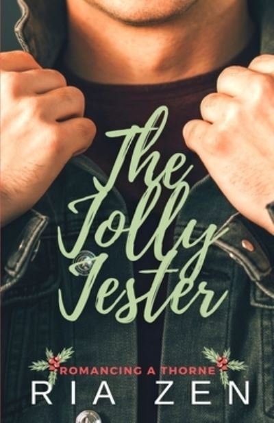 The Jolly Jester: A Clean Christmas Office Romance - Ria Zen - Books - RIA Zen - 9781990588020 - November 9, 2021