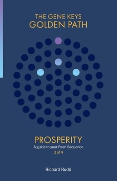 Cover for Richard Rudd · Prosperity: A guide to your Pearl Sequence - The Gene Keys Golden Path (Paperback Book) [2 New edition] (2018)
