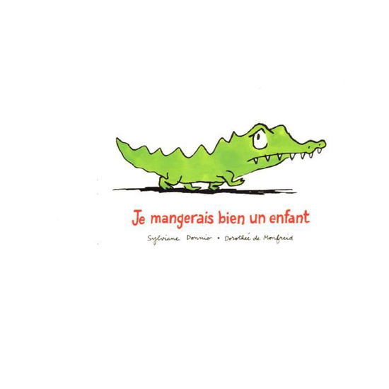 Cover for Dorothee de Monfreid · Je mangerais bien un enfant (Paperback Book) (2006)