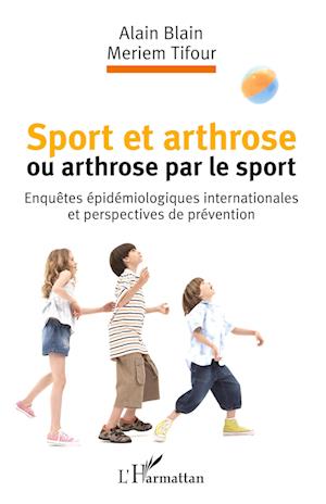 Cover for Alain Blain · Sport et arthrose ou arthrose du sport (Paperback Book) (2020)