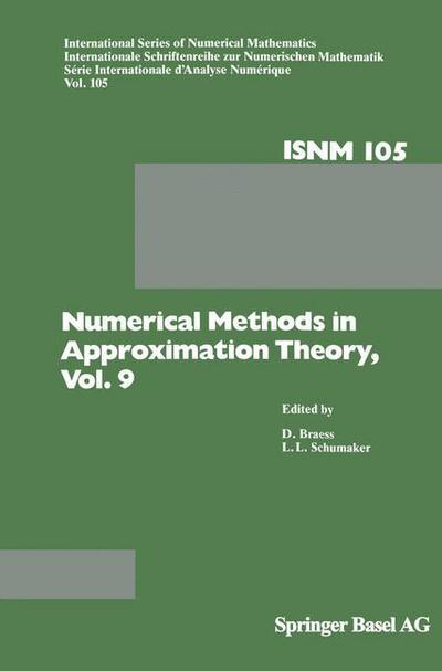 Cover for D Braess · Numerical Methods in Approximation Theory, Vol. 9 - International Series of Numerical Mathematics (Paperback Book) [Softcover reprint of the original 1st ed. 1992 edition] (2012)