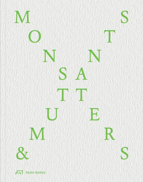Monsters and Mutants: Archi-Tectonics’ Huangzhou Asian Games Masterplan - Winka Dubbeldam - Books - Park Books - 9783038604020 - October 13, 2025