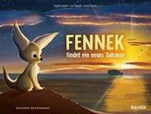 Fennek findet ein neues Zuhause - Tanner - Books -  - 9783038930020 - 