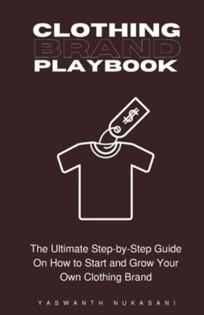 Cover for Yaswanth Nukasani · Clothing Brand Playbook (Paperback Book) (2020)