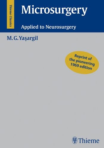 Mahmut Gazi Yasargil · Microsurgery: Applied to Neurosurgery (Hardcover bog) (2006)