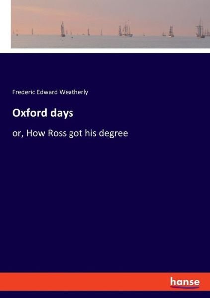 Cover for Weatherly · Oxford days (Bok) (2019)