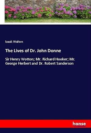Cover for Walton · The Lives of Dr. John Donne (Bok)