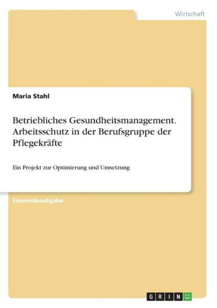 Betriebliches Gesundheitsmanageme - Stahl - Książki -  - 9783346239020 - 