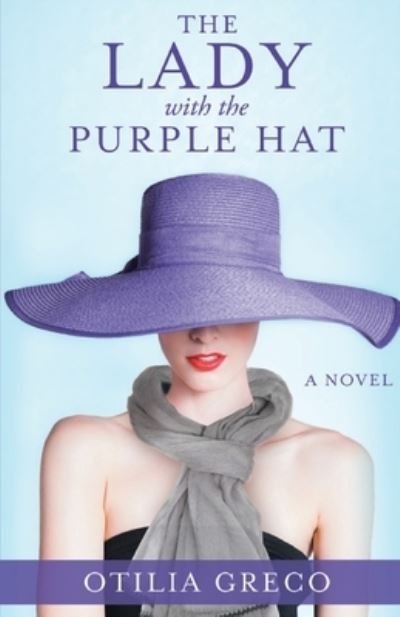 Cover for Otilia Greco · The Lady with the Purple Hat (Paperback Book) (2021)