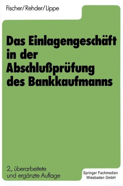 Das Einlagengeschaft in Der Abschlussprufung Des Bankkaufmanns - Gerhard Lippe - Bücher - Gabler Verlag - 9783409491020 - 1988