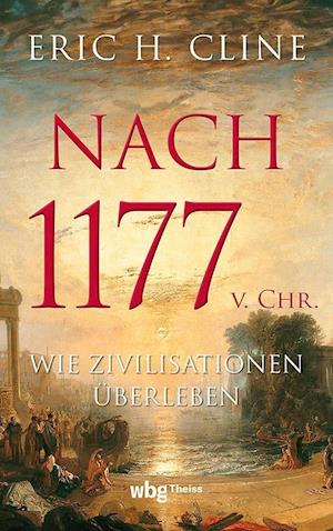 Nach 1177 v. Chr. - Eric H. Cline - Książki - Theiss in Herder - 9783534610020 - 8 października 2024