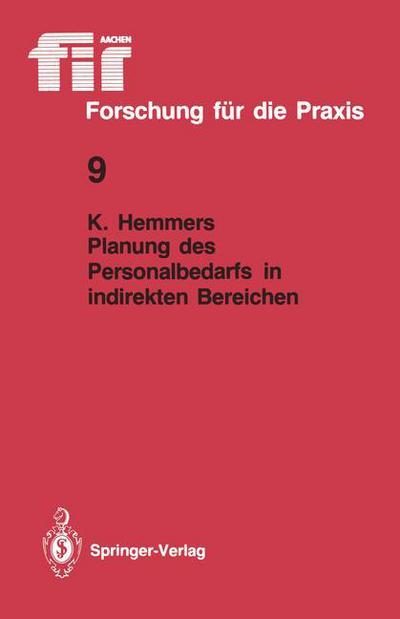 Cover for Karlheinz Hemmers · Planung des Personalbedarfs in Indirekten Bereichen - Fir+Iaw Forschung fur die Praxis (Paperback Book) [German edition] (1986)