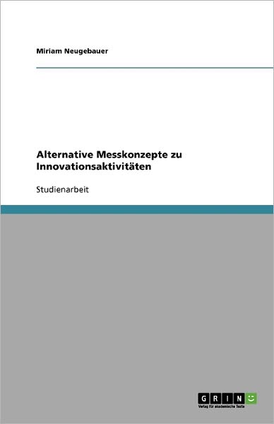 Alternative Messkonzepte zu - Neugebauer - Books - GRIN Verlag - 9783638941020 - May 10, 2008