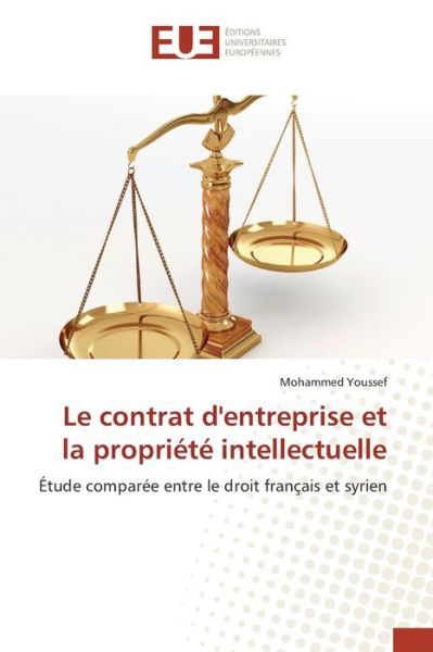 Cover for Youssef Mohammed · Le Contrat D'entreprise et La Propriete Intellectuelle (Paperback Book) (2018)