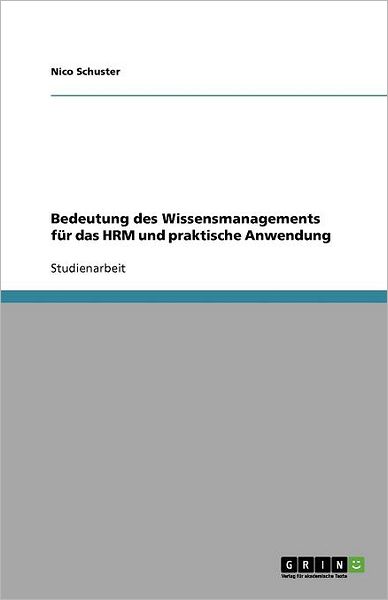 Cover for Schuster · Bedeutung des Wissensmanagemen (Book) (2010)