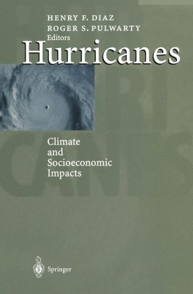 Cover for Henry F Diaz · Hurricanes: Climate and Socioeconomic Impacts (Paperback Book) [Softcover reprint of the original 1st ed. 1997 edition] (2011)