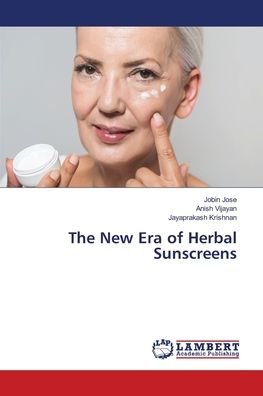 Cover for Jose · The New Era of Herbal Sunscreens (Bog) (2018)