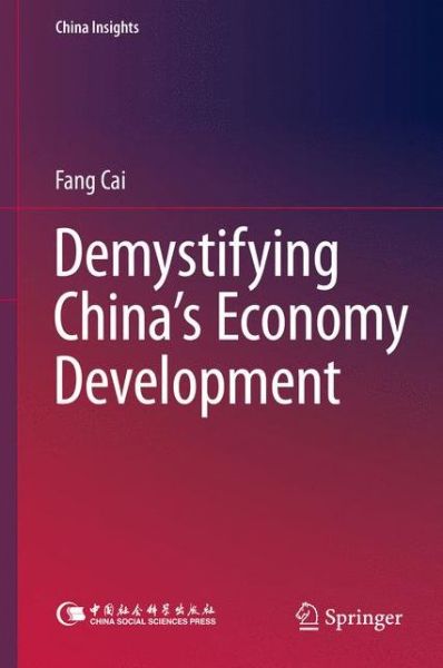 Cover for Fang Cai · Demystifying China's Economy Development - China Insights (Hardcover Book) [2015 edition] (2015)