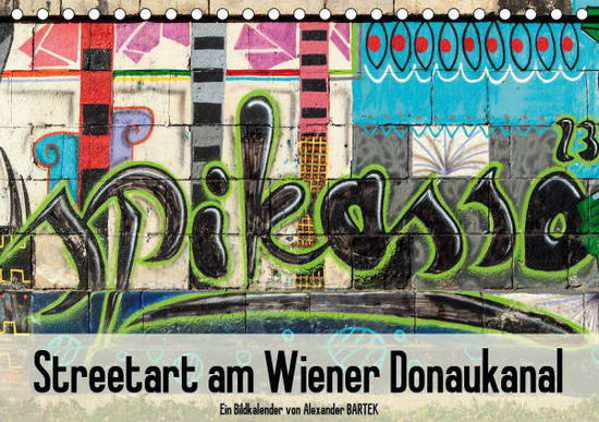 Streetart am Wiener DonaukanalAT - Bartek - Books -  - 9783670464020 - 