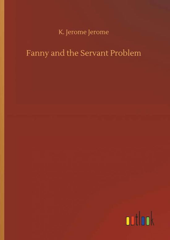 Cover for Jerome · Fanny and the Servant Problem (Bog) (2018)