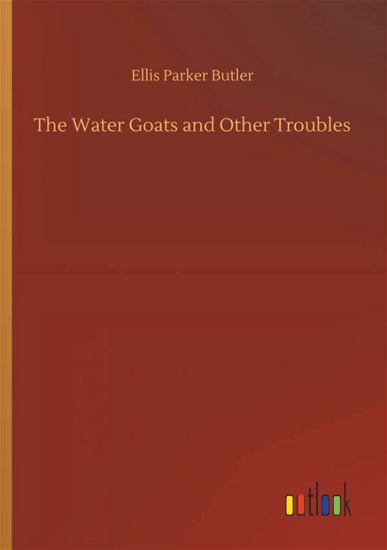 Cover for Butler · The Water Goats and Other Troubl (Book) (2019)