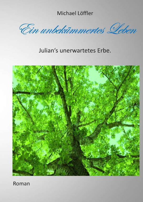 Cover for Löffler · Ein unbekümmertes Leben (Book)