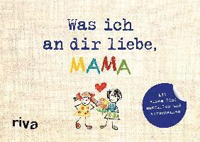 Cover for Reinwarth · Was ich an dir liebe, Mama - (Book)