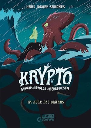 Cover for Hans Jørgen Sandnes · Krypto - Geheimnisvolle Meereswesen (Band 2) - Im Auge des Orkans (Bog) (2023)