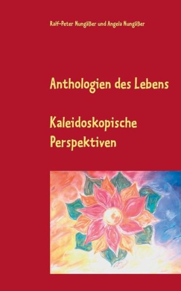 Cover for Nungäßer · Anthologien des Lebens (Book) (2019)