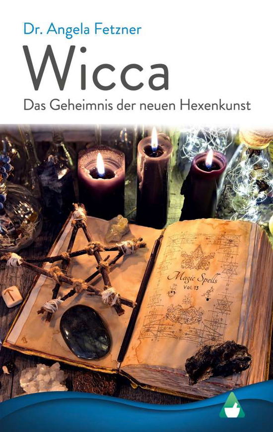 Cover for Fetzner · Wicca - Das Geheimnis der neuen (Book)