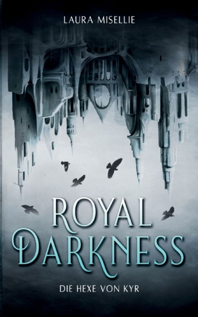 Cover for Laura Misellie · Royal Darkness (Paperback Book) (2022)