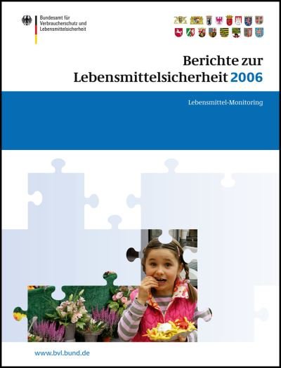 Cover for Berichte zur Lebensmittelsicherheit 2006: Lebensmittel-Monitoring - BVL-Reporte (Paperback Book) (2007)