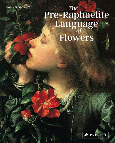 Cover for Debra N. Mancoff · Pre-Raphaelite Language of Flowers (Paperback Book) (2018)