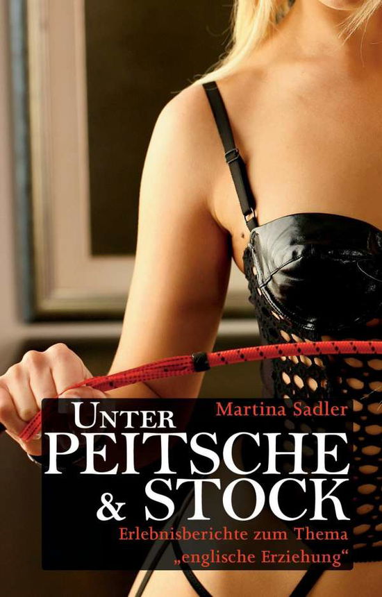 Cover for Sadler · Unter Peitsche und Stock (Book)