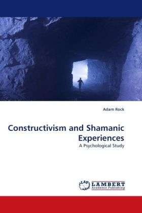Cover for Rock · Constructivism and Shamanic Experi (Buch)