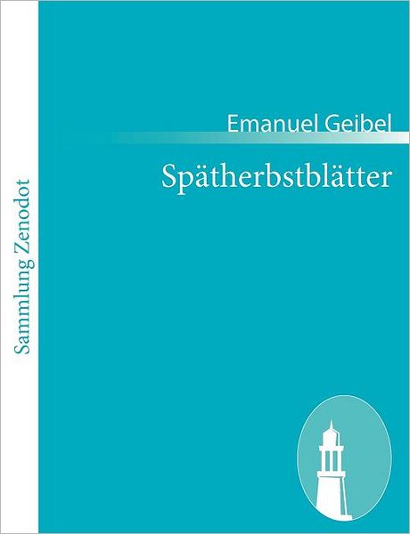 Cover for Emanuel Geibel · Sp Therbstbl Tter (Taschenbuch) [German edition] (2010)