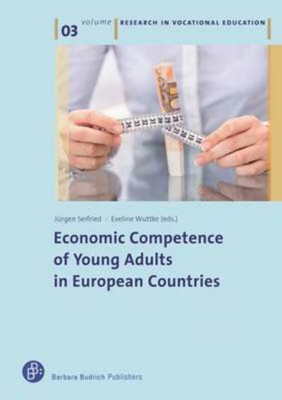 Cover for Wuttke · Economic Competence and Financial Literacy of Young Adults: Status and Challenges - Research in Vocational Education (Paperback Bog) (2016)