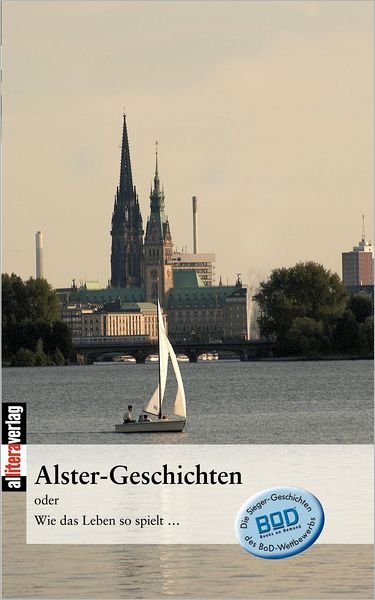 Cover for Books on Demand · Alster-geschichten (Paperback Bog) (2003)
