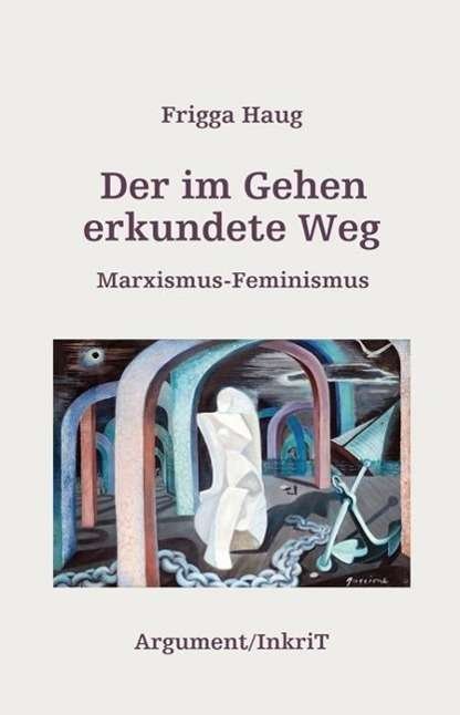 Cover for Haug · Der im Gehen erkundete Weg (Bok)