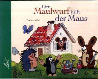 Cover for Zdenek Miler · Maulwurf Hilft Der Maus (Buch)